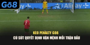 Kèo Penalty Go8 - Cú Sút Quyết Định Vận Mệnh Mỗi Trận Đấu